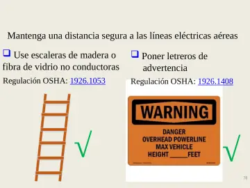 Slide 78: Use escaleras de madera o fibra de vidrio no conductoras