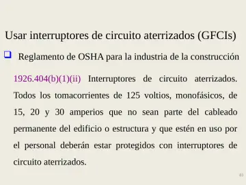 Slide 83: Usar interruptores de circuito aterrizados (GFCIs)