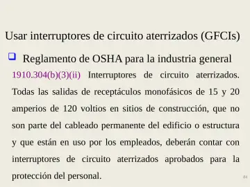 Slide 84: Usar interruptores de circuito aterrizados (GFCIs)