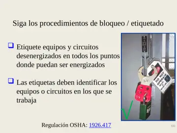 Slide 100: Siga los procedimientos de bloqueo / etiquetado