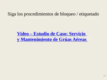 Slide 101: Siga los procedimientos de bloqueo / etiquetado