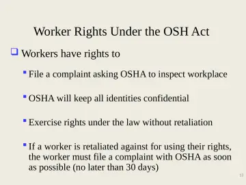 Slide 13: Worker Rights Under the OSH Act