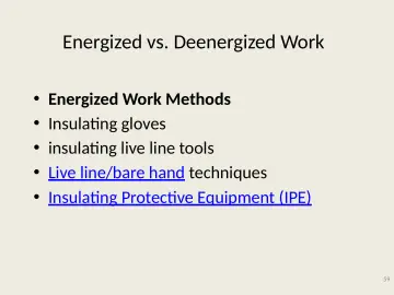 Slide 59: Energized vs. Deenergized Work