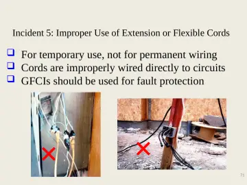 Slide 71: Incident 5: Improper Use of Extension or Flexible Cords