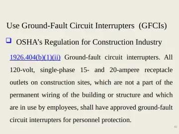 Slide 83: Use Ground-Fault Circuit Interrupters (GFCIs)