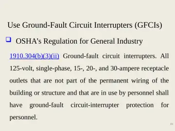 Slide 84: Use Ground-Fault Circuit Interrupters (GFCIs)