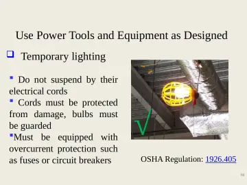 Slide 98: Use Power Tools and Equipment as Designed