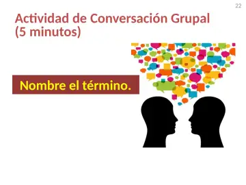 Slide 22: Actividad de Conversación Grupal (5 minutos)