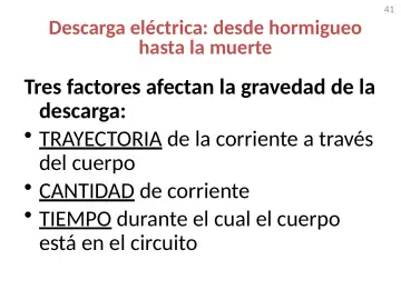 Slide 41: Descarga eléctrica: desde hormigueo hasta la muerte