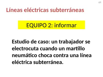 Slide 69: Líneas eléctricas subterráneas