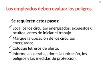 Slide 77: Los empleados deben evaluar los peligros.
