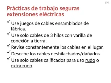 Slide 100: Prácticas de trabajo seguras extensiones eléctricas