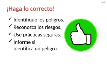 Slide 104: ¡Haga lo correcto!