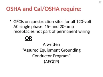 Slide 82: OSHA and Cal/OSHA require: