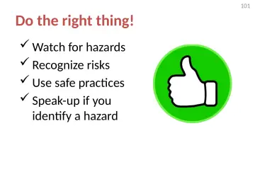 Slide 101: Do the right thing!