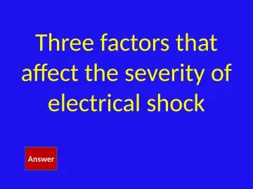 Slide 17: Three factors that affect the severity of electrical shock