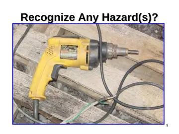Slide 9: Recognize Any Hazard(s)?