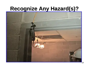 Slide 19: Recognize Any Hazard(s)?