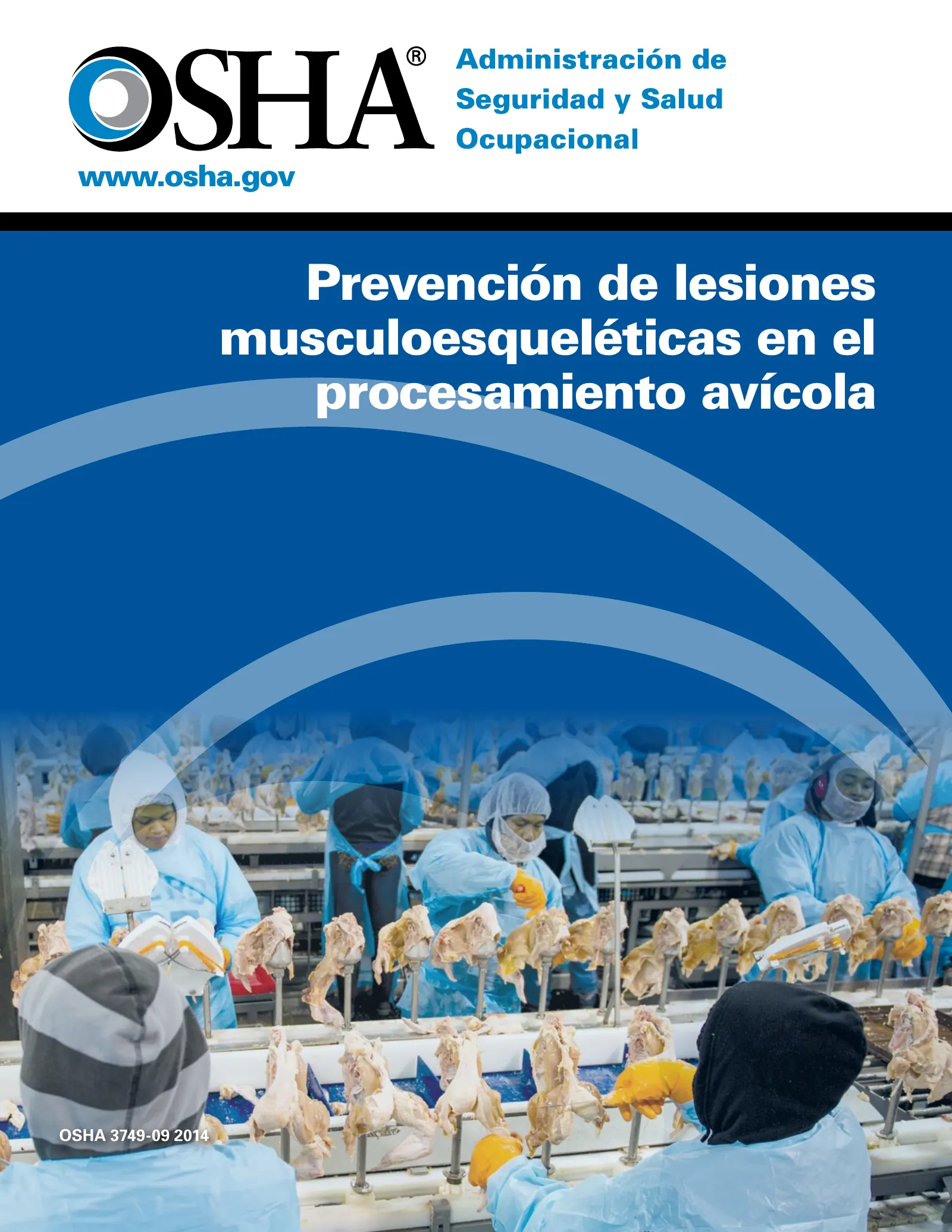 Poultry: Prevention of Musculoskeletal Disorders in Poultry Processing (Updated Guidelines) (OSHA 3749) (en español), page 1: Prevención de lesiones musculoesqueléticas en el procesamiento avícola