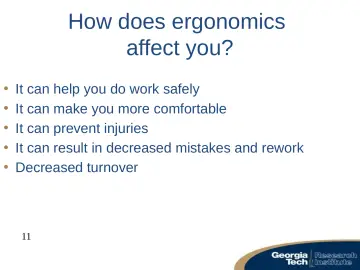 Slide 11: How does ergonomics affect you?