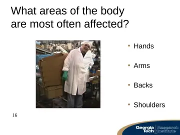 Slide 16: What areas of the body are most often affected?