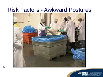 Slide 44: Risk Factors - Awkward Postures
