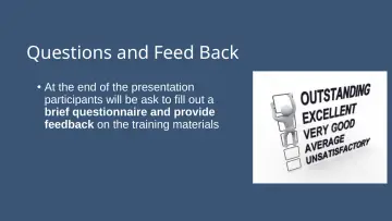Slide 5: Questions and Feed Back