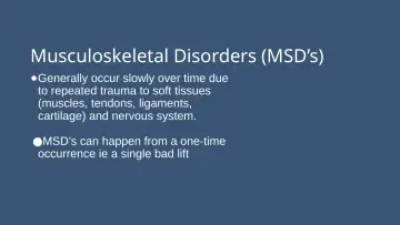 Slide 10: Musculoskeletal Disorders (MSD’s)
