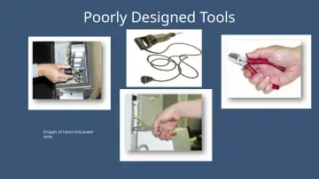 Slide 31: Poorly Designed Tools