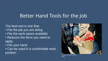Slide 32: Better Hand Tools for the Job