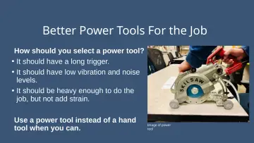 Slide 33: Better Power Tools For the Job