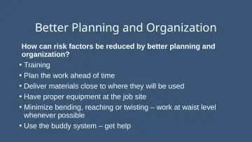 Slide 37: Better Planning and Organization