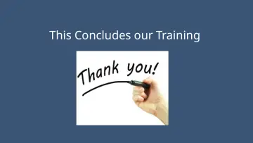 Slide 42: This Concludes our Training