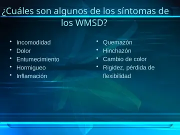 Slide 8: ¿Cuáles son algunos de los síntomas de los WMSD?