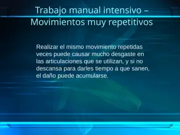 Slide 38: Trabajo manual intensivo – Movimientos muy repetitivos