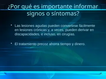 Slide 58: ¿Por qué es importante informar signos o síntomas?