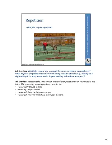 Page 55: Ask the class: What jobs require you to repeat the same movement over and over? …