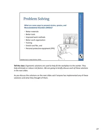 Page 63: Tell the class: Ergonomic solutions are used to help fit the workplace to the worker. …