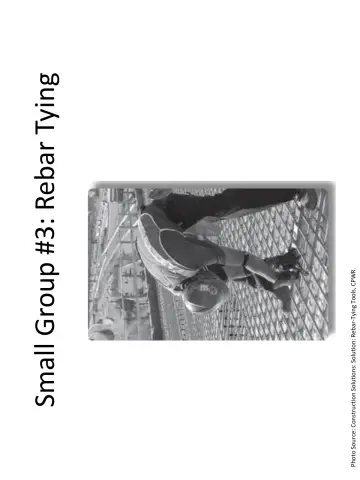 Page 97: Photo Source: Construction Solutions: Solution: Rebar-Tying Tools, CPWR.