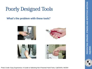 Slide 23: PREVENTING SPRAINS, STRAINS AND REPETITIVE MOTION