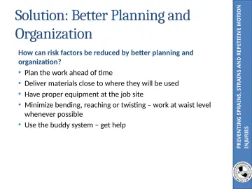 Slide 32: PREVENTING SPRAINS, STRAINS AND REPETITIVE MOTION