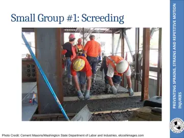 Slide 38: PREVENTING SPRAINS, STRAINS AND REPETITIVE MOTION