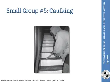 Slide 46: PREVENTING SPRAINS, STRAINS AND REPETITIVE MOTION