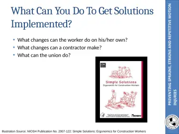 Slide 48: PREVENTING SPRAINS, STRAINS AND REPETITIVE MOTION