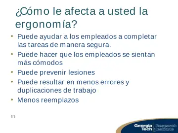 Slide 11: ¿Cóm o le afecta a usted la ergonom ía?