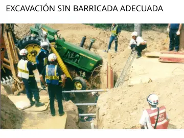 Slide 46: EXCAVACIÓN SIN BARRICADA ADECUADA