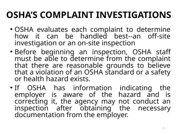 Slide 16: OSHA’S COMPLAINT INVESTIGATIONS