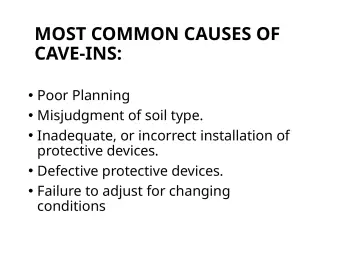 Slide 33: MOST COMMON CAUSES OF CAVE-INS: