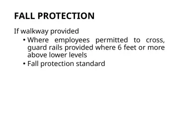 Slide 73: FALL PROTECTION