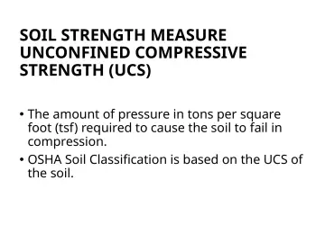 Slide 103: SOIL STRENGTH MEASURE UNCONFINED COMPRESSIVE STRENGTH (UCS)